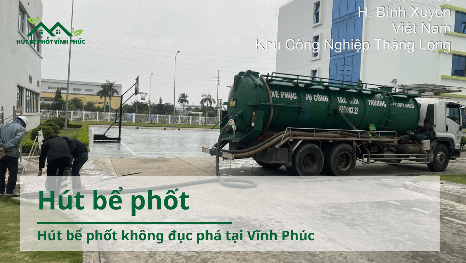 Hút bể phốt không đục phá tại Vĩnh Phúc