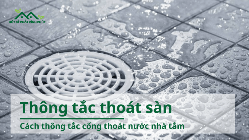 Cách thông tắc cống thoát nước nhà tắm