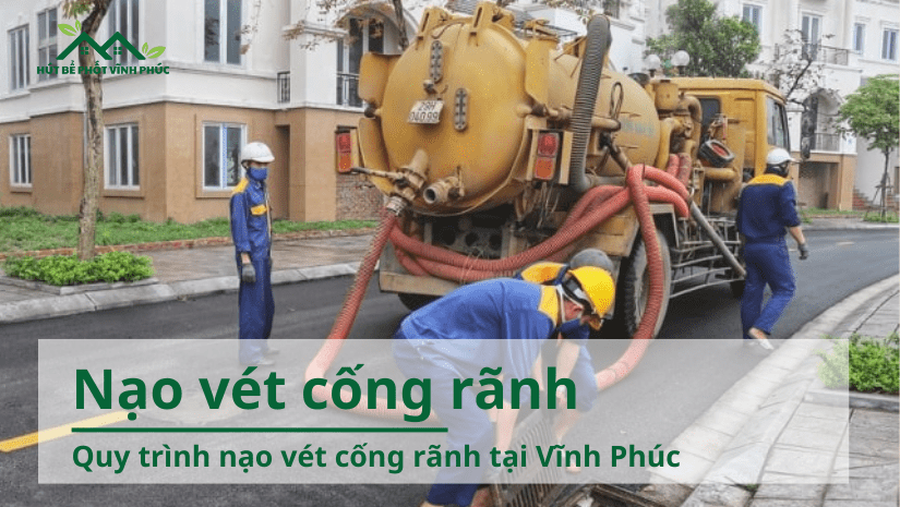 Quy trình nạo vét cống rãnh tại Vĩnh Phúc