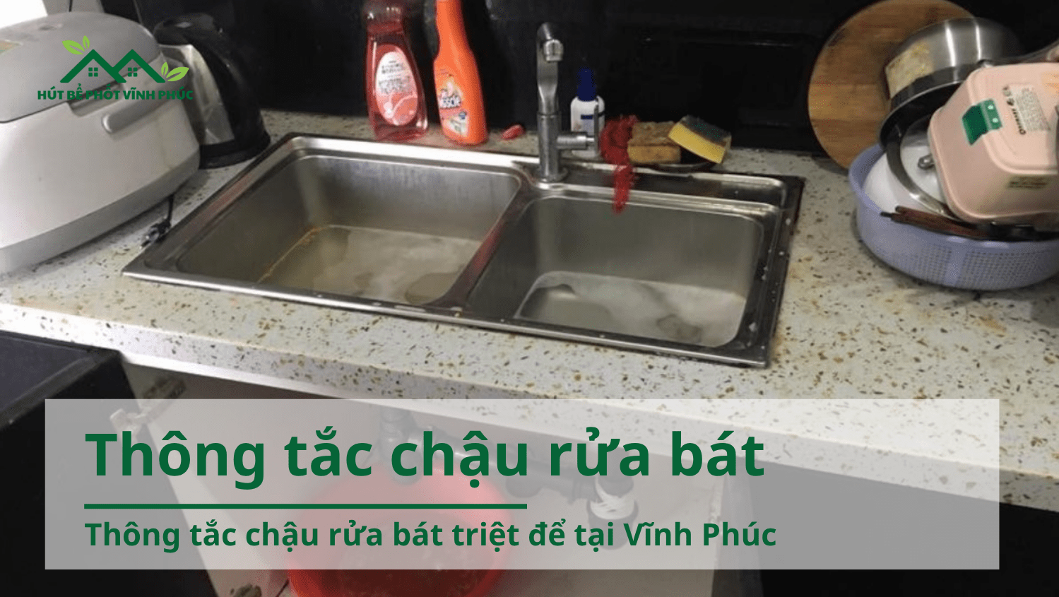 Thông tắc chậu rửa bát triệt để tại Vĩnh Phúc