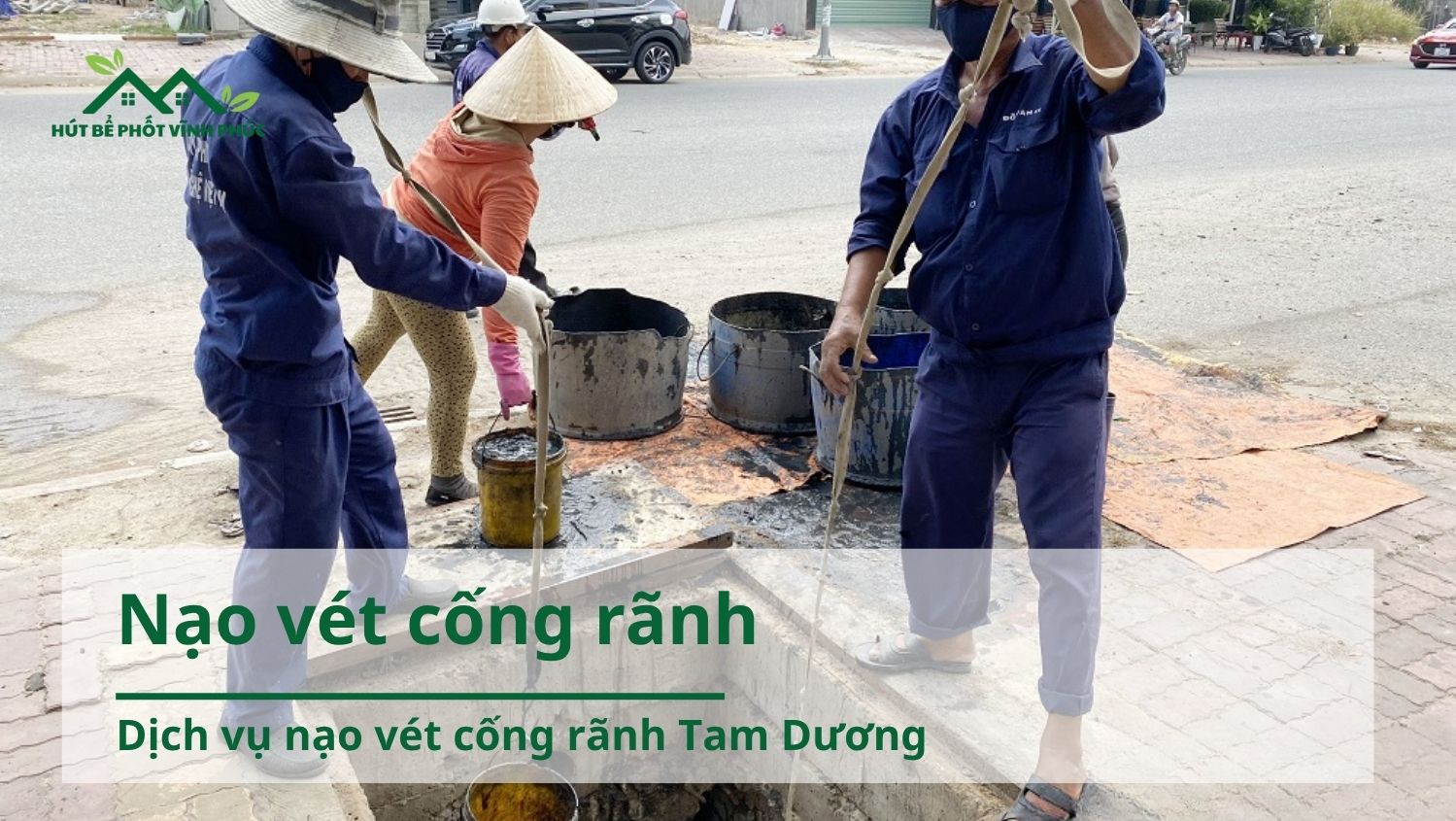 Dịch vụ nạo vét cống rãnh Tam Dương